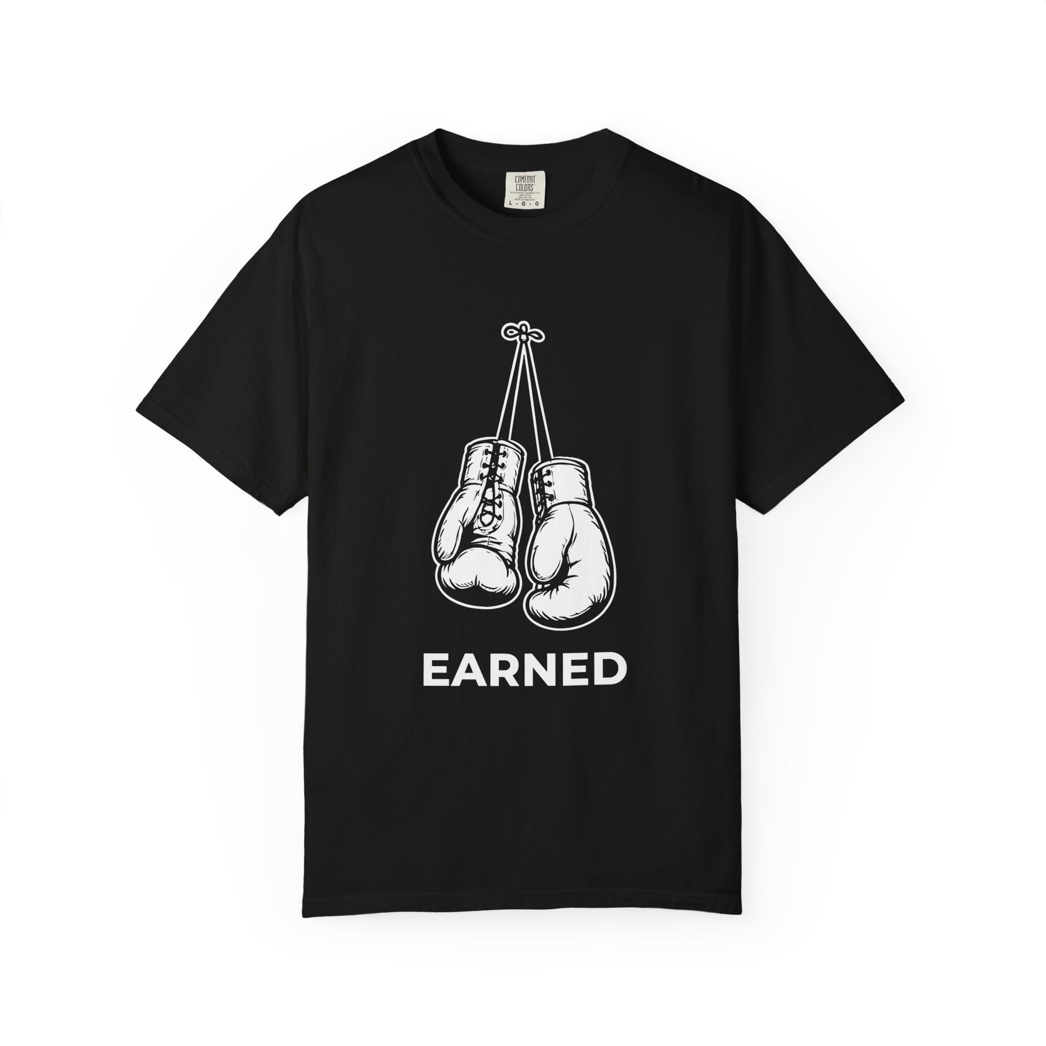 Earned Boxing Gloves T-Shirt — Motivational Fitness Tee