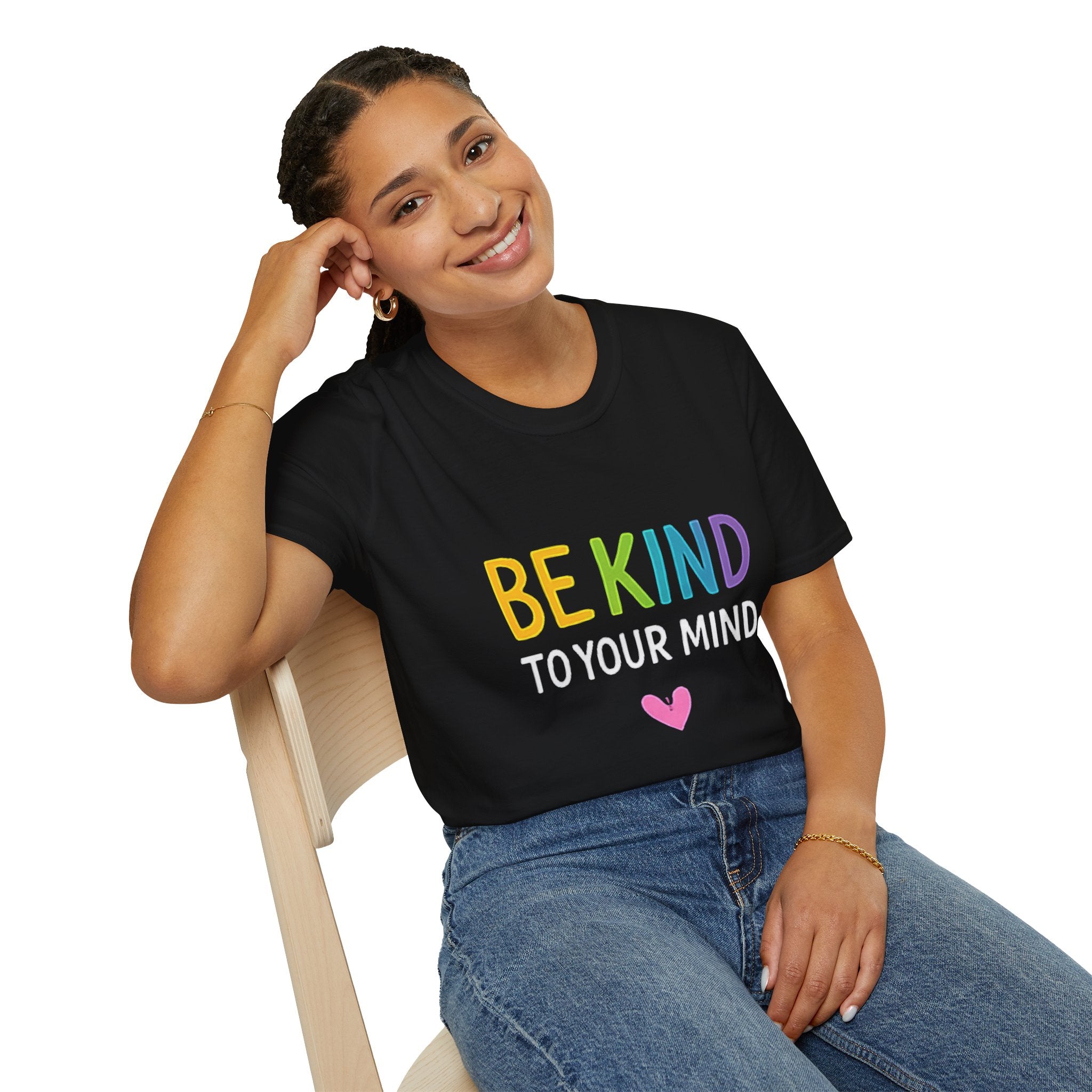 Be Kind To Your Mind T-Shirt — Mental Health Awareness Tee with Rainbow Text & Heart