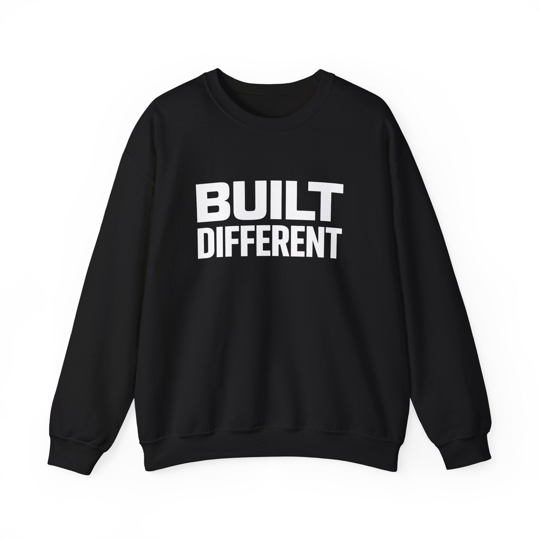 Built Different Crewneck Sweatshirt — Bold Statement Pullover