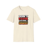 Don’t F&@k With Mine T-Shirt — Funny Protective Mom/Dad Tee (“Because I’m Going to Overreact”)