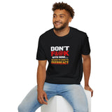 Don’t F&@k With Mine T-Shirt — Funny Protective Mom/Dad Tee (“Because I’m Going to Overreact”)
