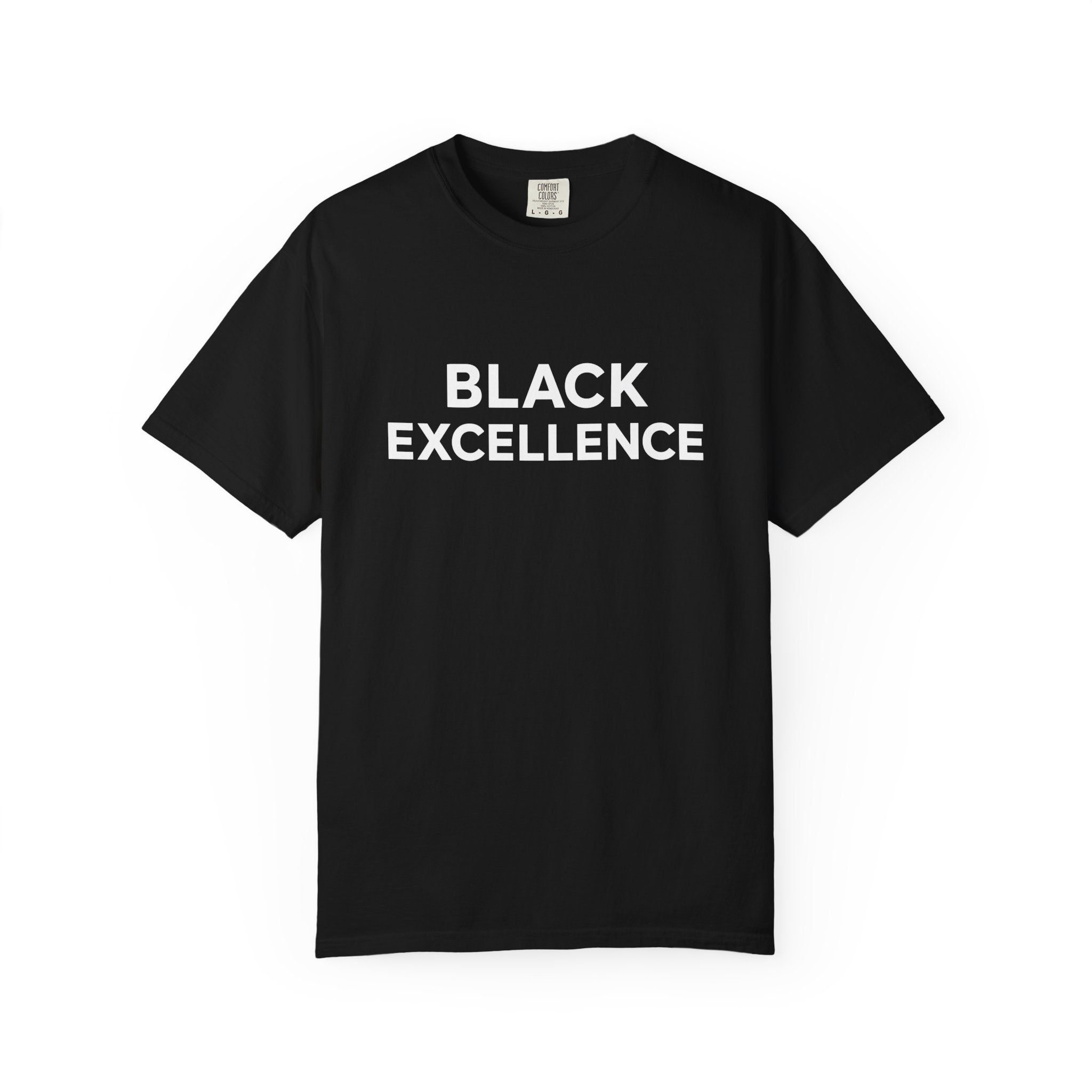 Black Excellence T-Shirt — Bold Statement Tee for Pride & Activism