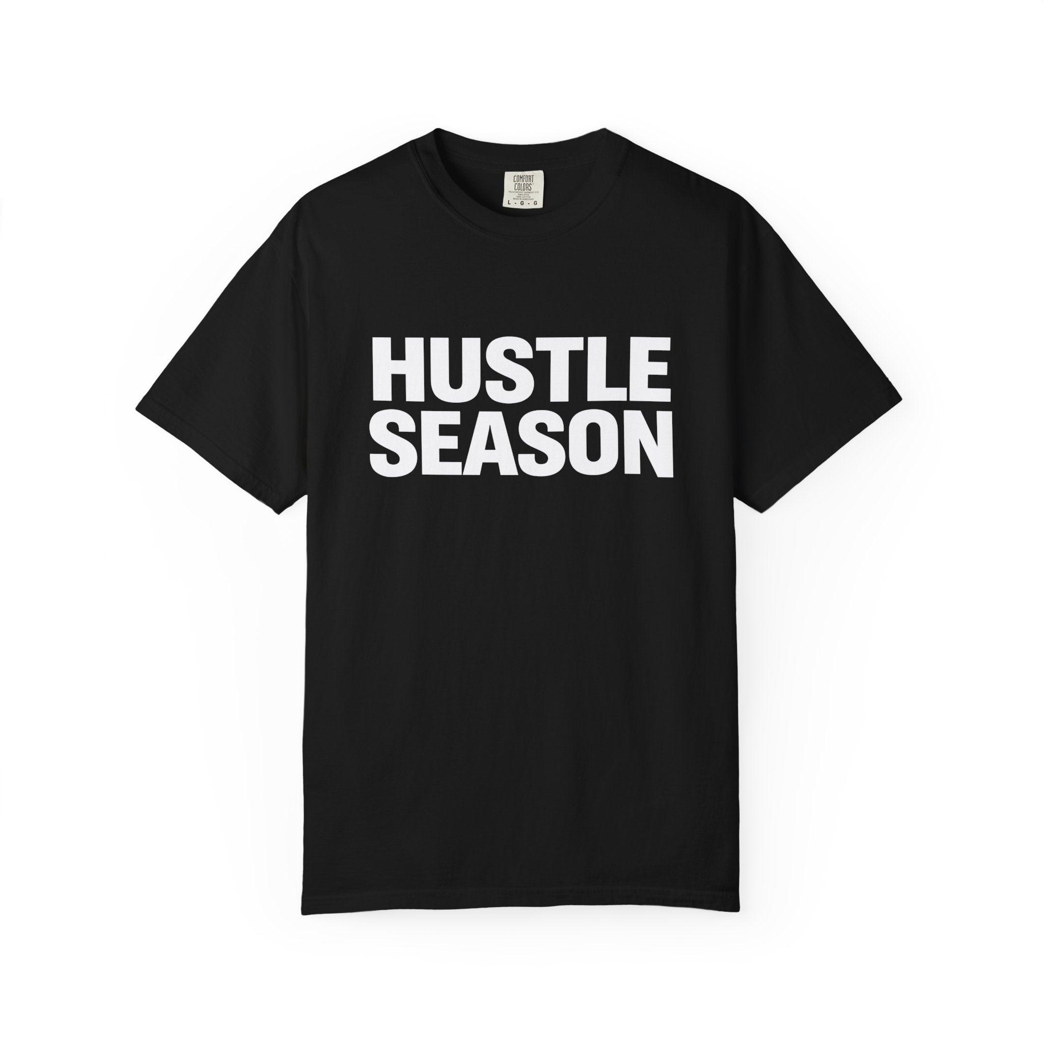 Hustle Season T-Shirt — Bold Motivational Graphic Tee